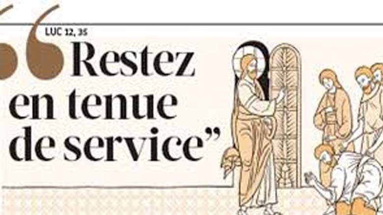 19ème dimanche du T.O. – C : Restez en tenue de service